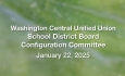 Washington Central Unified Union School District - Configuration Committee January 22, 2025 [WCUUSDB]