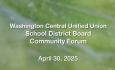Washington Central Unified Union School District - Community Forum April 30, 2025 [WCUUSDB]