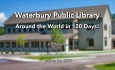 Waterbury Public Library - Around the World in 120 Days! 3/26/2025