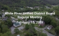 White River Unified District Board - February 15, 2024 [WRUDB]