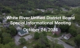 White River Unified District Board - Special Informational Meeting October 24, 2024 [WRUDB]