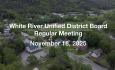 White River Unified District Board - November 18, 2025 [WRUDB]