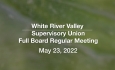 White River Valley Supervisory Union - May 23, 2022