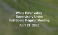 White River Valley Supervisory Union - April 21, 2025 [WVRSU]
