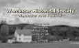Worcester Historical Society - Worcester Arts Festival Part 3 6/10/2023