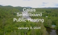 Calais Selectboard - Public Hearing January 8, 2024 [CS]