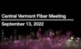 Central Vermont Fiber - September 13, 2022