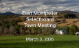 East Montpelier Selectboard - Town Meeting March 3, 2026 [EMSB]