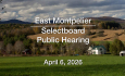 East Montpelier Selectboard - Public Hearing April 6, 2026 [EMSB]
