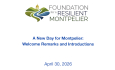 Foundation for a Resilient Montpelier - A New Day for Montpelier: Welcome Remarks and Introduction 4/30/2026