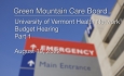 Green Mountain Care Board - University of Vermont Health Network Part 1 - Budget Hearing  8/19/2022