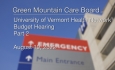 Green Mountain Care Board - University of Vermont Health Network Part 2 - Budget Hearing  8/19/2022