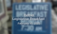 Legislative Breakfast in Bethel - February 10, 2025 [LBB]