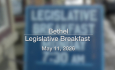 Legislative Breakfast in Bethel - May 11, 2026 [LBB]