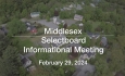 Middlesex Selectboard - Informational Meeting February 29, 2024 [MS]