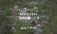 Middlesex Selectboard - May 7, 2024 [MSB]