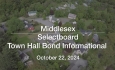 Middlesex Selectboard - Town Hall Bond Informational October 22, 2024 [MSB]