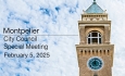 Montpelier City Council - Special Meeting February 5, 2025 [MCC]