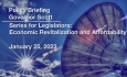 Scott Administration Policy Briefings - Series for Legislators: Economic Revitalization and Affordability January 25, 2023