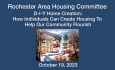 Rochester Area Housing Committee - DIY Home Creation: How Individuals Can Create Housing to Help Our Community Flourish 10/13/2023
