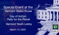 Special Event at the Vermont State House - Vermont Youth Lobby - Day of Action: Rally for the Planet 2025 3/13/2025