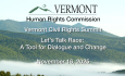VT Civil Rights Summit: Let’s Talk Race: A Tool for Dialogue and Change 11/16/2025