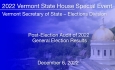 Vermont State House Special Event - Post-Election Audit of 2022 General Election Results 12/6/2022