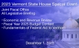 Vermont State House Special Event - All Legislative Briefing: Economic and Revenue Review, Fiscal Year 2025 Budget Context, and Fiscal Year 2025 Budget Context 12/1/2023
