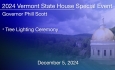 Vermont State House Special Event - Tree Lighting Ceremony 12/5/2024