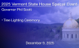 Vermont State House Special Event - Tree Lighting Ceremony 12/9/2025