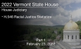 Vermont State House - H.546 Racial Justice Statistics Part 1 2/23/2022