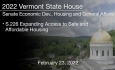 Vermont State House - S.226 Expanding Access to Safe and Affordable Housing 2/23/2022