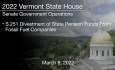 Vermont State House - S.251 Divestment of State Pension Funds From Fossil Fuel Companies 3/8/2022