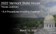 Vermont State House - S.4 Procedures Involving Firearms 3/15/2022