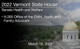Vermont State House - H.265 Office of the Child, Youth, and Family Advocate 3/16/2022