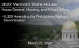 Vermont State House - H.329 Amending the Prohibitions Against Discrimination 3/23/2022