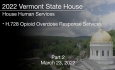 Vermont State House - H.728 Opioid Overdose Response Services Part 2 3/23/2022