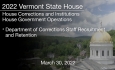 Vermont State House - Department of Corrections Staff Recruitment and Retention 3/30/2022