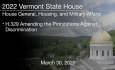 Vermont State House - H.329 Amending the Prohibitions Against Discrimination 3/30/2022