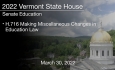 Vermont State House - H.716 Making Miscellaneous Changes in Education Law 3/30/2022