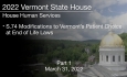 Vermont State House - S.74 Modifications to Vermonts Patient Choice at End of Life Laws Part 1 3/31/2022