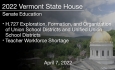Vermont State House - H.727 Exploration, Formation, and Organization of Union School Districts and Unified Union School Districts, Teacher Workforce Shortage 4/7/2022