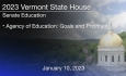 Vermont State House - Agency of Education: Goals and Priorities 1/10/2023