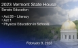 Vermont State House - Act 28 - Literacy, Act 1, and Physical Education in Schools 2/9/2023