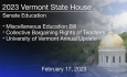 Vermont State House - Miscellaneous Education Bill, Collective Bargaining Rights of Teachers and University of Vermont Annual Update 2/17/2023