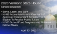 Vermont State House - Serve, Learn, and Earn, H.483 Accountability and Oversight of Approved Independent Schools That Are Eligible To Receive Public Tuition and H.165 School Food Programs and Universal School Meals 4/13/2023