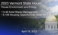 Vermont State House - H.48 Solid Waste Management and S.100 Housing Opportunities Made for Everyone 4/19/2023