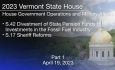 Vermont State House - S.42 Divestment of State Pension Funds of Investments in the Fossil Fuel Industry and S.17 Sheriff Reforms Part 1 4/19/2023