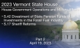Vermont State House - S.42 Divestment of State Pension Funds of Investments in the Fossil Fuel Industry and S.17 Sheriff Reforms Part 2 4/19/2023