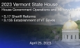 Vermont State House - S.17 Sheriff Reforms and S.135 Establishment of VT Saves 4/25/2023